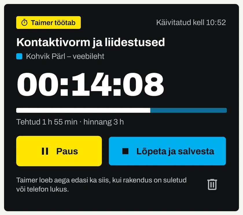 Töötav taimer vaates „Täna“: ülesanne „Kontaktivorm ja liidestused“, kulunud aeg 00:14:08, tehtud 1 h 55 min, hinnang 3 h, nupud „Paus“ ning „Lõpeta ja salvesta“.